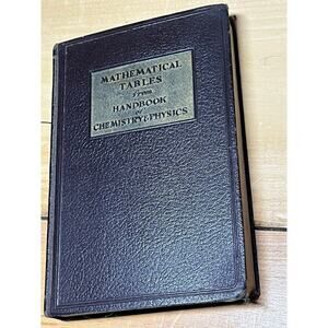 1941 Mathematical Tables from Handbook of Chemistry & Physics. Hodgman.